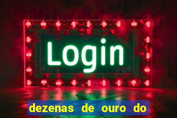 dezenas de ouro do dia de sorte